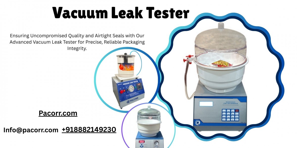 Pacorr’s Vacuum Leak Tester Ensure Seamless Packaging Quality
