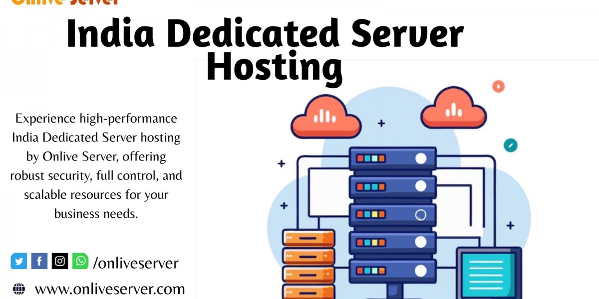 India Dedicated Server by Onlive Server: Tailored Hosting for High Demands