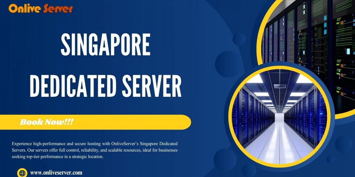 Singapore Dedicated Server by OnliveServer: Scalable, Flexible, Affordable